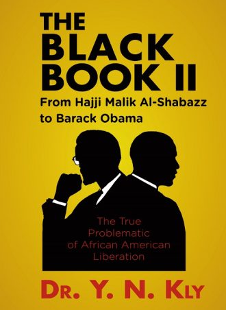 THE BLACK BOOK II: From Hajji Malik Al-Shabazz to Barack Obama